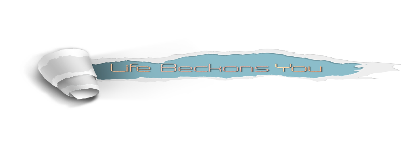 Life Beckons You header image